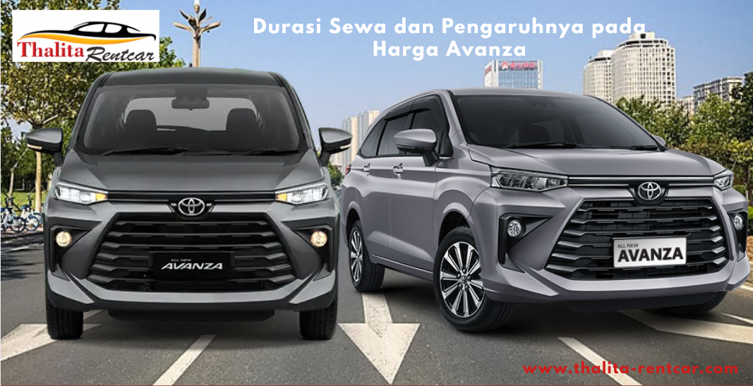 Durasi Sewa dan Pengaruhnya pada Harga Avanza