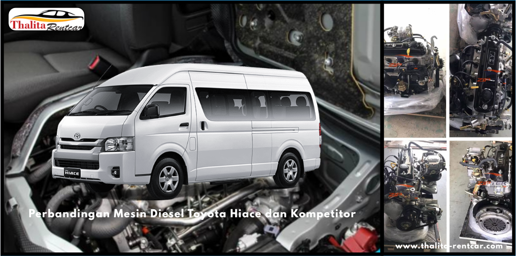 Perbandingan Mesin Diesel Toyota Hiace dan Kompetitor