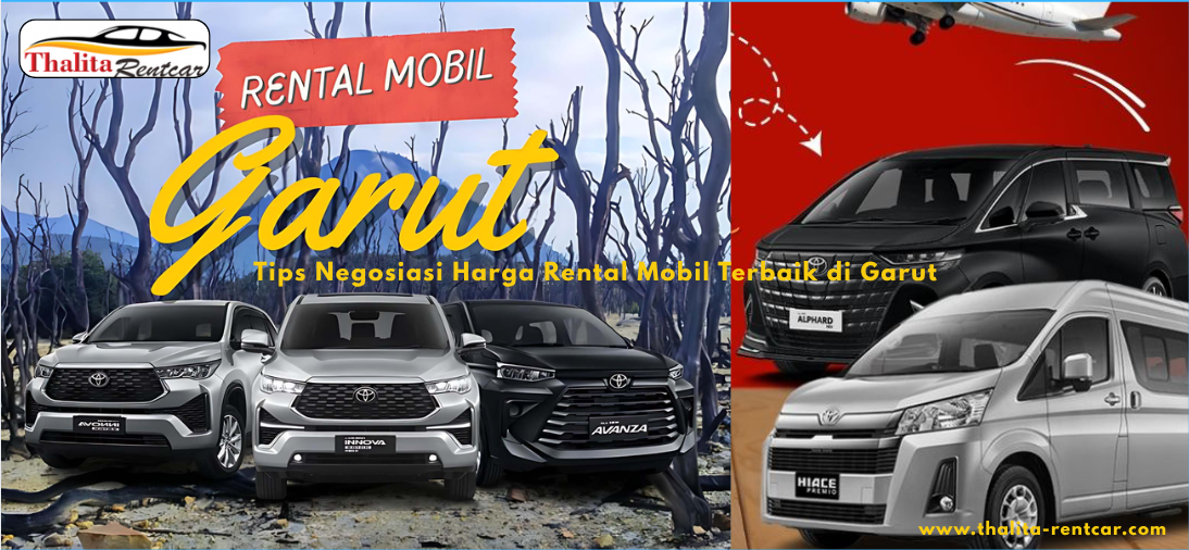 Tips Negosiasi Harga Rental Mobil Terbaik di Garut